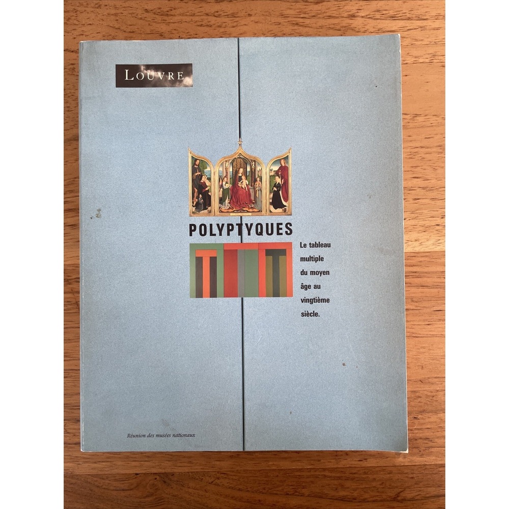 POLYPTYQUES LE TABLEAU MULTIPLE DU MOYEN AGE AU VINGTIEME By Michel Laclotte